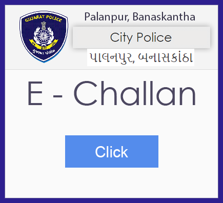 Pay e challan Palanpur, Banaskantha